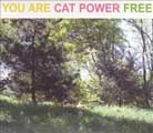 Cat Power: You Are Free