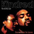 Kindred the Family Soul: Surrender to Love