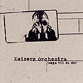 Kaizers Orchestra: Ompa til du dÃ¸r