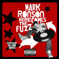 Mark Ronson: Here Comes the Fuzz