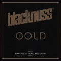 Blacknuss: Gold - A Decade of Soul, Jazz & R'n'B