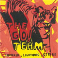 The Go! Team: Thunder Lightning Strike