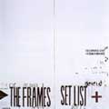 The Frames: Set List