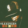 Rapper Big Pooh: Sleepers