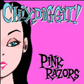 Chixdiggit: Pink Razors