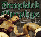 Dropkick Murphys: The Warrior's Code