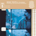 Sonic Youth: SYR 6: Koncertas Stan Brakhage Prisiminimui
