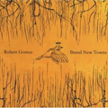 Robert Gomez: Brand New Towns