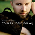Tomas Andersson Wij: En introduktion till Tomas Andersson Wij